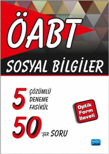 ÖABT - Sosyal Bilgiler - 5 Çözümlü Deneme Fasikül 50'şer Soru (Optik Form İlaveli)
