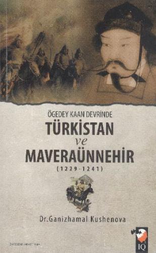 Kurye Kitabevi - Ögedey Kaan Devrinde Türkistan ve Maveraünnehir 1229 