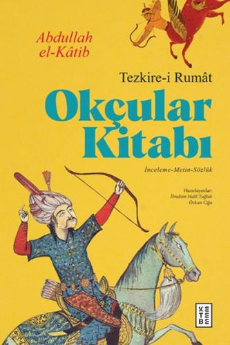 Kurye Kitabevi - Okçular Kitabı Tezkire ı Rumat