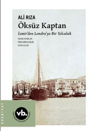 Kurye Kitabevi - Öksüz Kaptan İzmir'den Londra'ya Bir Yolculuk