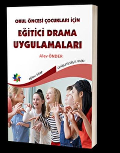 Kurye Kitabevi - Okul Öncesi Çocuklar İçin Eğitici Drama Uygulamaları