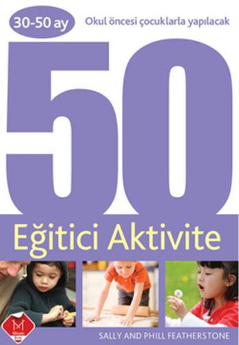 Kurye Kitabevi - Çocuklarla Yapılacak 50 Eğitici Aktivite (30-50 Ay)