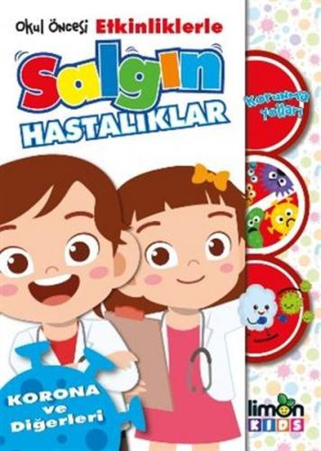 Okul Öncesi Etkinliklerle Salgın Hastalıklar - Korona ve Diğerleri