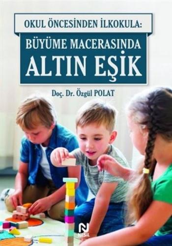 Kurye Kitabevi - Okul Öncesinden İlkokula-Büyüme Macerasında Altın Eşi