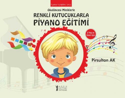 Kurye Kitabevi - Okulöncesi Miniklere Renkli Kutucuklarla Piyano Eğiti