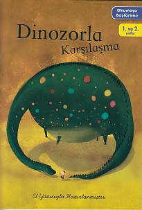 Okumaya Başlarken - Dinozorla Karşılaşma