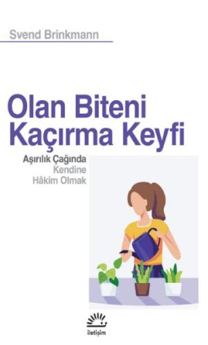 Olan Biteni Kaçırma Keyfi - Münzevi Kitabevi