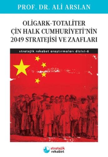 Kurye Kitabevi - Oligark-Totaliter ÇinHalk Cumhuriyeti’nin 2049 Strate
