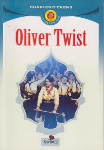Kurye Kitabevi - İlköğretim İçin 100 Temel Eser-Oliver Twist
