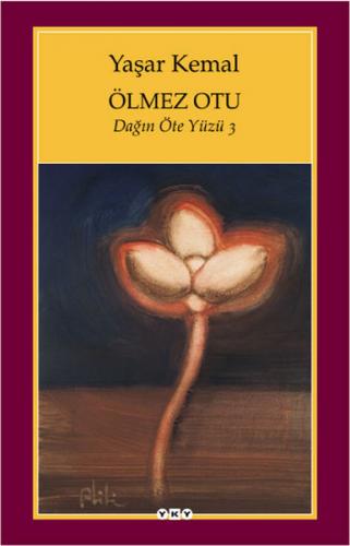 Ölmez Otu - Dağın Öte Yüzü - 3