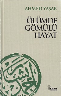 Ölümde Gömülü Hayat (Ciltli) - Münzevi Kitabevi