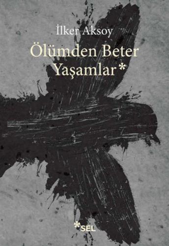 Ölümden Beter Yaşamlar - Münzevi Kitabevi