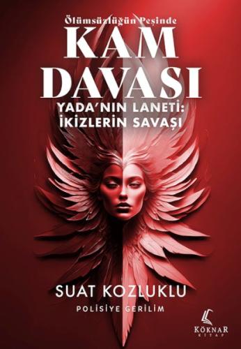 Ölümsüzlüğün Peşinde Kam Davası - Yada’nın Laneti: İkizlerin Savaşı