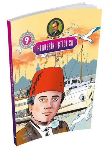 Ömer Seyfettin Hikayeleri 9 - Herkesin İçtiği Su