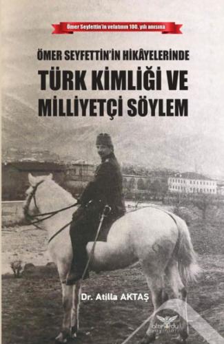 Kurye Kitabevi - Ömer Seyfettinin Hikayelerinde Türk Kimliği ve Milley
