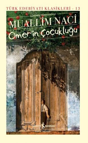 Kurye Kitabevi - Ömerin Çocukluğu - Türk Edebiyatı Klasikleri (Ciltli)