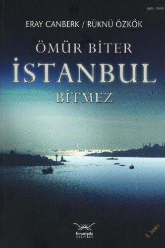 Kurye Kitabevi - Türkiye'nin Kentleri-01: Ömür Biter İstanbul Bitmez