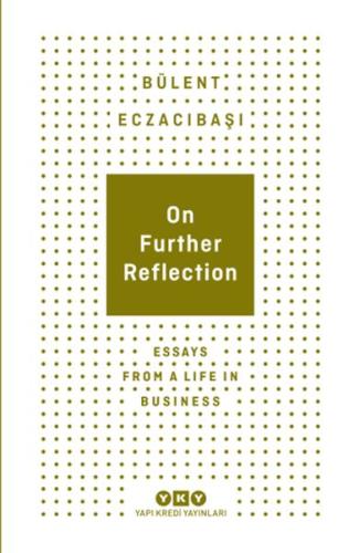 On Further Reflection - Essays From A Life In Business - Münzevi Kitab
