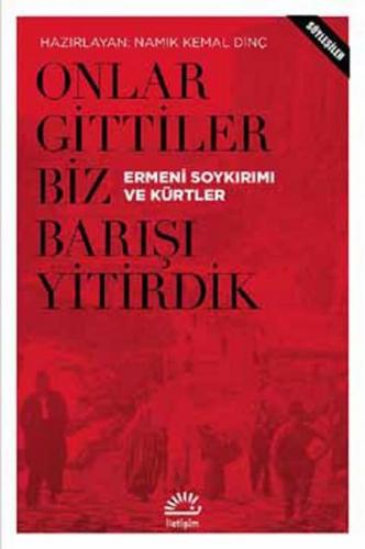 Onlar Gittiler Biz Barışı Yitirdik Ermeni Soykırımı ve Kürtler - Münze