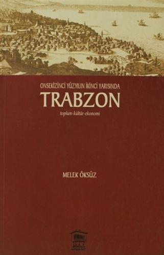 Kurye Kitabevi - Onsekinci Yüzyılın İkinci Yarısında Trabzon