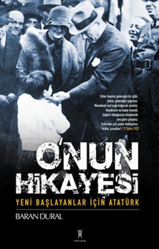 Kurye Kitabevi - O'nun Hikayesi "Yeni Başlayanlar İçin Atatürk"