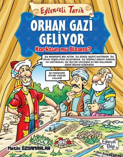 Kurye Kitabevi - Eğlenceli Bilgi Dünyası-55 (Tarih): Orhan Gazi Geliyo