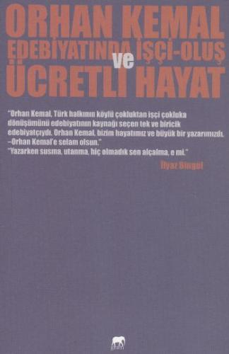 Orhan Kemal Edebiyatında İşçi-Oluş ve Ücretli Hayat - Münzevi Kitabevi