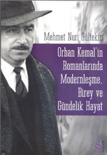 Orhan Kemal'in Romanlarında Modernleşme Birey ve Gündelik Hayat - Münz