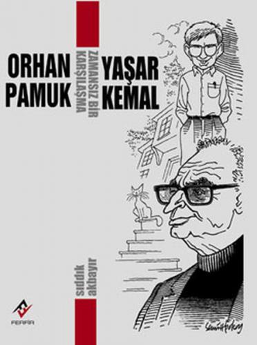 Kurye Kitabevi - Orhan Pamuk-Yaşar Kemal (Zamansız Bir Karşılaşma)