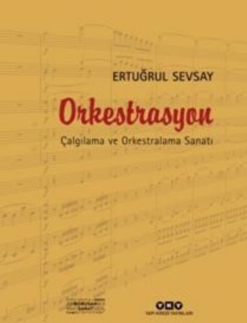 Orkestrasyon ÇAlgılama ve Orkestralama Sanatı - Münzevi Kitabevi