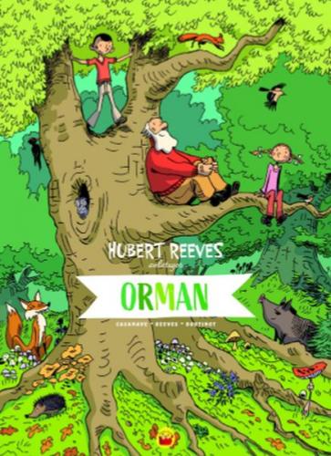 Kurye Kitabevi - Orman-Hubert Reeves Anlatıyor