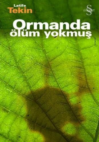 Ormanda Ölüm Yokmuş