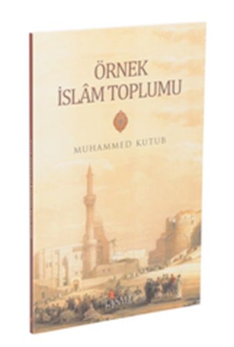 Kurye Kitabevi - Örnek İslam Toplumu