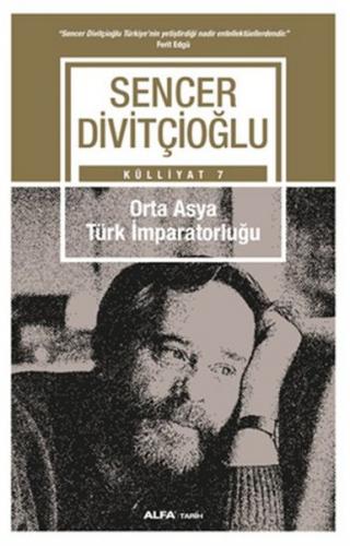 Kurye Kitabevi - Orta Asya Türk İmparatorluğu - Külliyat 7