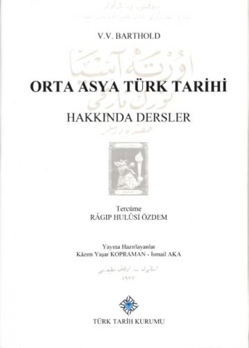 Orta Asya Türk Tarihi Hakkında Dersler (Ciltli)