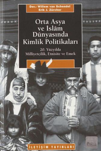 Kurye Kitabevi - Orta Asya ve İslam Dünyasında Kimlik Politikaları