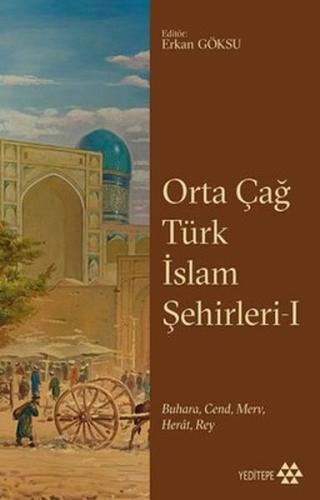 Kurye Kitabevi - Orta Çağ Türk İslam Şehirleri I