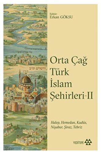 Kurye Kitabevi - Orta Çağ Türk İslam Şehirleri II