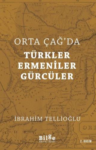 Kurye Kitabevi - Orta Çağda Türkler-Ermeniler-Gürcüler