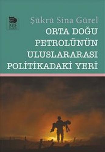 Kurye Kitabevi - Orta Doğu Petrolünün Uluslararası Politikadaki Yeri