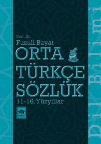Kurye Kitabevi - Orta Türkçe Sözlük 11-16. Yüzyıllar