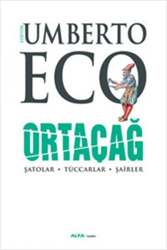 Kurye Kitabevi - Umberto Eco Ortaçağ 3-Şatolar-Tüccarlar-Şairler