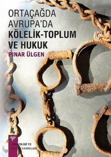 Kurye Kitabevi - Ortaçağda Avrupa'da Kölelik Toplum ve Hukuk