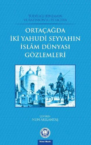Kurye Kitabevi - Ortaçağda İki Yahudi Seyyahın İslam Dünyası Gözlemler