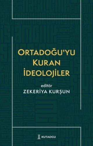 Ortadoğu’yu Kuran İdeolojiler - Münzevi Kitabevi