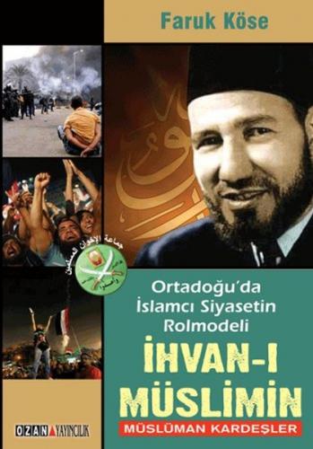 Kurye Kitabevi - Ortadoğuda İslamcı Siyasetin Rolmodeli İhvanı Müslimi