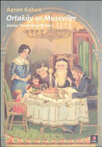 Ortaköy ve Museviler  Zaman Tünelinden Bir Bakış