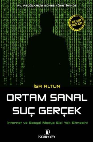 Ortam Sanal Suç Gerçek İnternet ve Sosyal Medya Sizi Yok Etmesin! - Mü