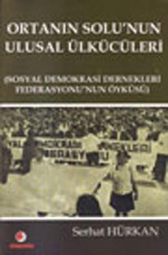 Ortanın Solunun Ulusal Ülkücüleri - Münzevi Kitabevi