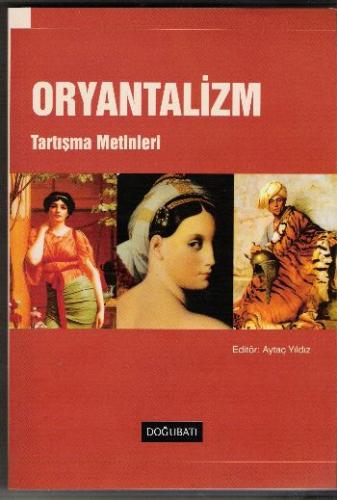 Oryantalizm / Tartışma Metinleri - Münzevi Kitabevi